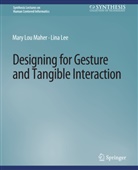 Lina Lee, Mary Lou Maher - Designing for Gesture and Tangible Interaction
