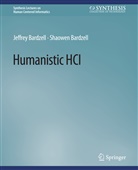 Jeffrey Bardzell, Shaowen Bardzell - Humanistic HCI