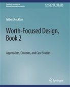 Gilbert Cockton - Worth-Focused Design, Book 2