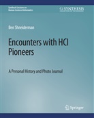 Ben Shneiderman - Encounters with HCI Pioneers