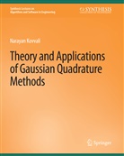 Narayan Kovvali - Theory and Applications of Gaussian Quadrature Methods