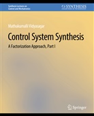Mathukumalli Vidyasagar - Control Systems Synthesis
