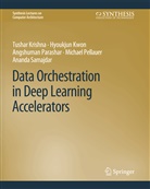 Tushar Krishna, Hyoukjun Kwon, Angshuman Parashar, Michael Pellauer, Ananda Samajdar - Data Orchestration in Deep Learning Accelerators