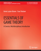 Kevin Gebser, Yoav Kaminski, Kevin Leyton-Brown, Yoav Shoham - Essentials of Game Theory