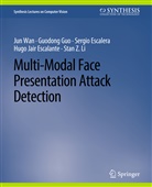 Hugo Jair Escalante, Sergio Escalera, Sergio et al Escalera, Guodong Guo, Stan Z. Li, Jun Wan - Multi-Modal Face Presentation Attack Detection