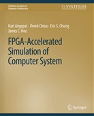 Hari Angepat, Derek Chiou, Eric S et al Chung, Eric S. Chung, James C. Hoe - FPGA-Accelerated Simulation of Computer Systems