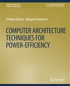 Stefanos Kaxiras, Margaret Martonosi - Computer Architecture Techniques for Power-Efficiency