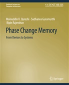 Gurumur, Sudhanva Gurumurthi, Naveen Muralimanohar, Moinuddin K Qureshi, Moinuddin K. Qureshi, Bipin Rajendran - Phase Change Memory
