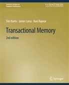 Tim Harris, James Larus, Ravi Rajwar - Transactional Memory, Second Edition