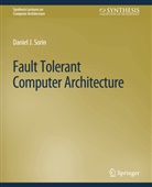 Daniel Sorin - Fault Tolerant Computer Architecture