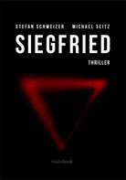 Stefan Schweizer, Michael Seitz - Siegfried