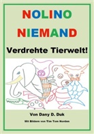 Dany D Duk, Dany D. Duk, Thomas Seikmann - Nolino Niemand 3