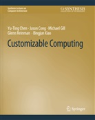 Yu-Ting Chen, Jason Cong, Michael Gill, Michael et al Gill, Glenn Reinman, Bingjun Xiao - Customizable Computing