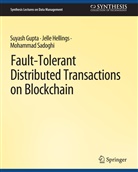 Suyash Gupta, Jelle Hellings, Mohammad Sadoghi - Fault-Tolerant Distributed Transactions on Blockchain