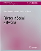 Lise Getoor, Evimaria Terzi, Elena Zheleva - Privacy in Social Networks