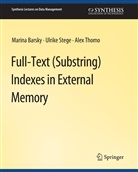 Marina Barsky, Ulrike Stege, Alex Thomo - Full-Text (Substring) Indexes in External Memory