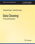 Anish Das, Venkatesh Ganti, Anish Das Sarma - Data Cleaning