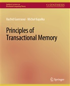 Rachid Guerraoui, Michael Kapalka - Principles of Transactional Memory