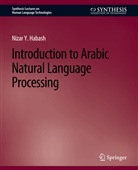 Nizar Y Habash, Nizar Y. Habash - Introduction to Arabic Natural Language Processing