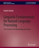 Emily M Bender, Emily M. Bender - Linguistic Fundamentals for Natural Language Processing