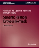 Preslav Nakov, Preslav et a Nakov, Vivi Nastase, Diarmuid Ó Séagdha, Stan Szpakowicz - Semantic Relations Between Nominals, Second Edition