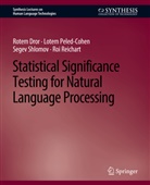 Rotem Dror, Lotem Peled-Cohen, Roi Reichart, Segev Shlomov, Segev et a Shlomov - Statistical Significance Testing for Natural Language Processing