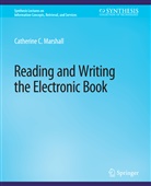 Catherine Marshall - Reading and Writing the Electronic Book