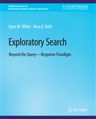Resa Roth, Ryen White - Exploratory Search