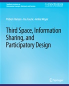 Ina Fourie, Preben Hansen, Anika Meyer - Third Space, Information Sharing, and Participatory Design