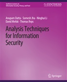 Anupam Datta, Somesh Jha, Ninghui Li, Ninghui et al Li, David Melski, Thomas Reps - Analysis Techniques for Information Security