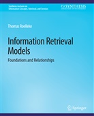 Thomas Roelleke - Information Retrieval Models