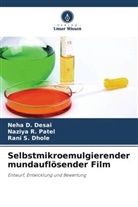 Neha D Desai, Neha D. Desai, Rani S Dhole, Rani S. Dhole, Naziya R Patel, Naziya R. Patel - Selbstmikroemulgierender mundauflösender Film