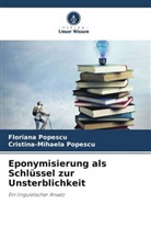 Cristina-Mihaela Popescu, Floriana Popescu - Eponymisierung als Schlüssel zur Unsterblichkeit