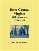 Ruth Sparacio - Essex County, Virginia Will Abstracts 1743-1744