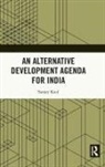 Sanjay Kaul, Kaul Sanjay - Alternative Development Agenda for India