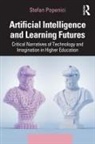 Stefan Popenici - Artificial Intelligence and Learning Futures
