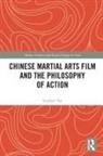 Stephen Teo, Teo Stephen - Chinese Martial Arts Film and the Philosophy of Action