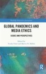 Tendai (Venda University Chari, Martin N. (Inland Norway University of App Ndlela, Tendai Chari, Tendai Joseph Chari, Chari Tendai, Martin N. Ndlela - Global Pandemics and Media Ethics
