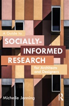 Michelle Janning - Guide to Socially-Informed Research for Architects and Designers