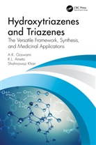 K. L. Ameta, K.L. Ameta, Ameta K. L., A.K. Goswami, A.k. Ameta Goswami, S. Khan... - Hydroxytriazenes and Triazenes