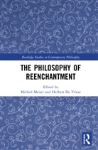 Michiel (University of Antwerp Meijer, Michiel De Vriese Meijer, Michiel Vriese Meijer, Herbert De Vriese, De Vriese Herbert, Michiel Meijer... - Philosophy of Reenchantment