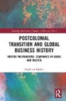 Stephanie Decker, Decker Stephanie - Postcolonial Transition and Global Business History