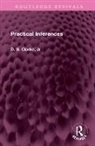 D S Clarke - Practical Inferences