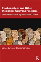 Fanny (Freudian Society of Mexic Blanck Cereijido, Fanny Blanck Cereijido - Psychoanalysis and Other Disciplines Confront Prejudice