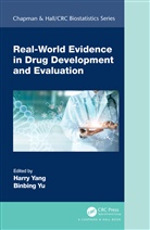 Harry Yang, Harry (Medimmune Yang, Harry Yu Yang, Binbing Yu, Harry Yang, Yang Harry... - Real-World Evidence in Drug Development and Evaluation