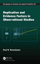 Paul Rosenbaum, Paul R. Rosenbaum - Replication and Evidence Factors in Observational Studies