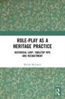 Michal Mochocki, Michał Mochocki, Michal (Kazimierz Wielki University Mochocki - Role-Play As a Heritage Practice