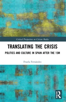 Fruela (Newcastle University Fernandez, Fruela Fernández - Translating the Crisis