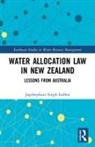 Jagdeepkaur Singh-Ladhar - Water Allocation Law in New Zealand