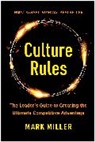 Mark Miller, Miller Mark - Culture Rules